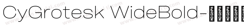 CyGrotesk WideBold字体转换